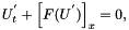 \[ U_{t}^{'} + \left[ F(U^{'}) \right]_{x} = 0, \]